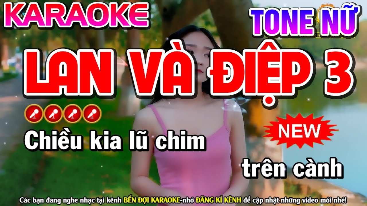 Chuyện Tình Lan Và Điệp 3 Karaoke Nhạc Sống Tone Nữ ( Bản Chuẩn ) - Bến Đợi Karaoke