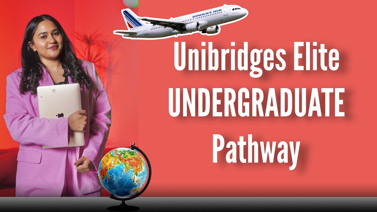 Unibridges Elite UNDERGRADUATE Pathway For Overseas Education