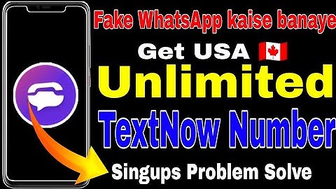 Fake WhatsApp Number - Get Unlimited USA TextNow Account // Virtual Canada 🇨🇦 WhatsApp verify 2023