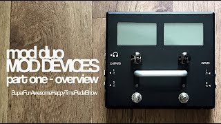 Mod Devices ModDuo Pt-1 Overview
