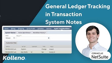 NetSuite Tutorial | General Ledger Tracking in Transaction System Notes in NetSuite