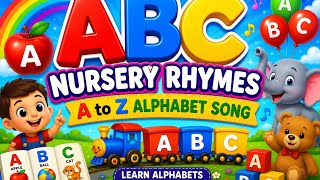 ABC Nursery Rhymes A to Z Alphabet Song for Kids FUN FEST