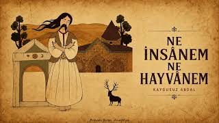 Kaygusuz Abdal - Ne İnsânem Ne Hayvânem Anatolian Folk Rock Ai 