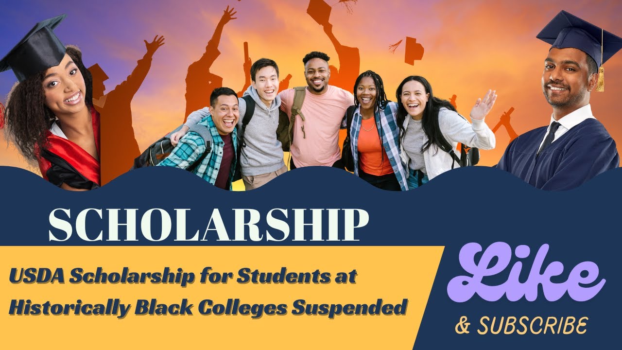 Federal AG Scholarship Suspended for HBCU Students | Scholarships | Agriculture students.