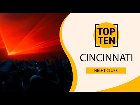 Top 10 Best Night Clubs To Visit In Cincinnati Ohio USA English 