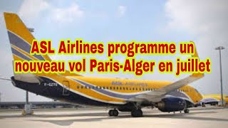 ASL Airlines programme un nouveau vol Paris-Alger en juillet