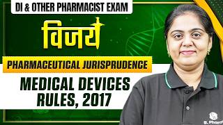 Medical Devices Rules, 2017 | Pharmaceutical Jurisprudence | Drug Inspector & Govt.Pharmacist Exams