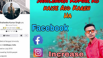 how to add fb king Shailendra Kumar Singh|how to addShailendra Kumar Singh new ID 2021 |#short