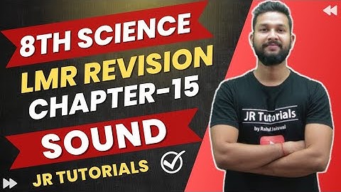 8th Science LMR Revision | Chapter 15 | Sound | Maharashtra board | JR Tutorials |