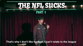 Steve Gillespie - NFL SUCKS PART 1 - Stand Up Comedy