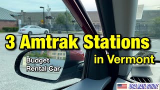 [ Amtrak Station ] Rent a car to visit three Amtrak stations in Vermont