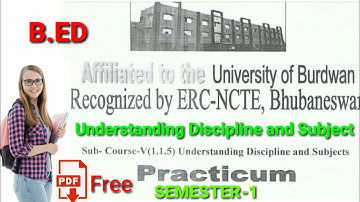 course-5(1.1.5) Understanding Discipline and Subject/Semester-1 B.ed practicum/English-version