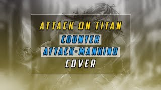 Hiroyuki Sawano - Counter Attack-Mankind(Full Orchestral Cover)