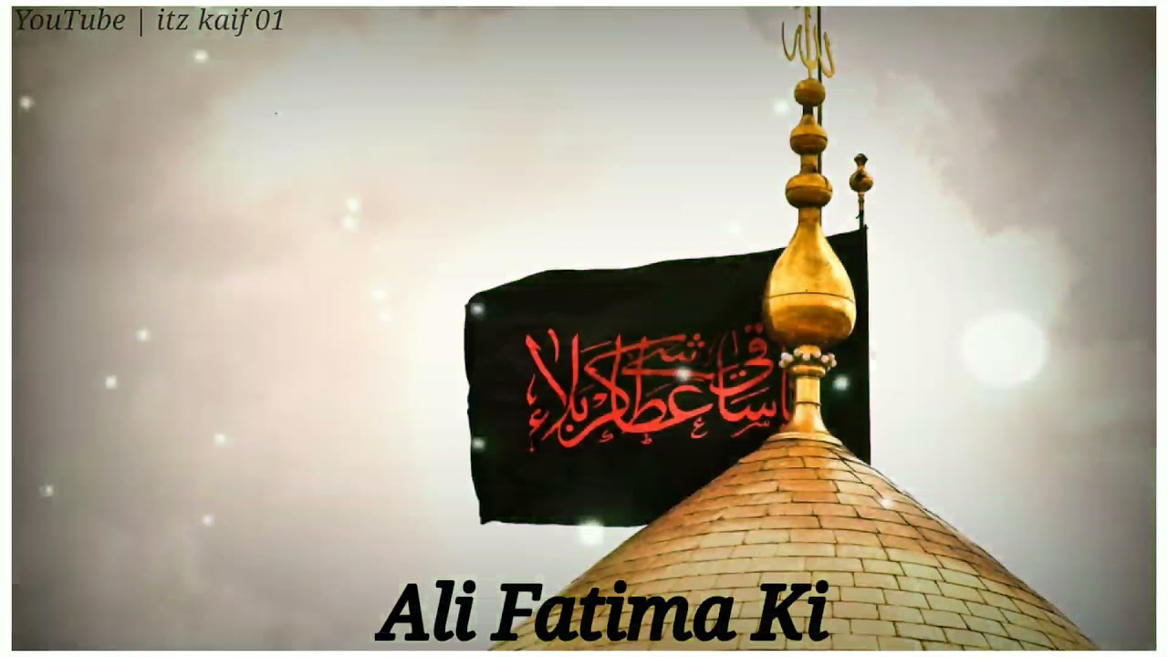 Ali Fatima Ki Nigahon Ka Tara status Muharram coming soon status 4k Naat status 4k Qawwali status