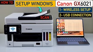 Canon MAXIFY GX6021 Setup Windows Laptop /Mac, Wireless Setup or USB Connection method.