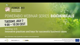 Biochemicals webinar 2: Innovative practices and keys for successful business cases - part 1