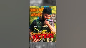 300+ Indian Army Donate Blood For Victims 🇮🇳🫡 || Respect Indian Army || SUMIT EDITIONAL || #shorts