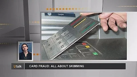 Have you been 'skimmed'? - credit card fraud explained - utalk