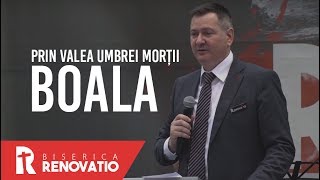 Florin Ianovici - Prin valea umbrei morții - BOALA | MISIUNEA RENOVATIO