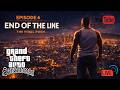GTA: San Andreas 100% Completion 🔥 Episode 6.6 | End of the Line