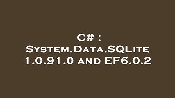 C# : System.Data.SQLite 1.0.91.0 and EF6.0.2