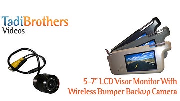 Visor Monitor and a Wireless Night vision Bumper rear view Camera from www.tadibrothers.com