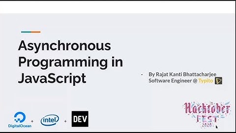 Asynchronous Programming in JavaScript (HacktoberFest AEC edition Webinar)