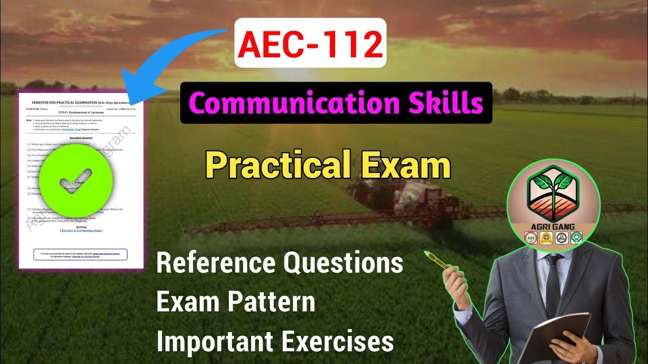AEC-112 Practical Exam Guidance For 1st Sem Students of Bsc Agriculture and Allied Courses