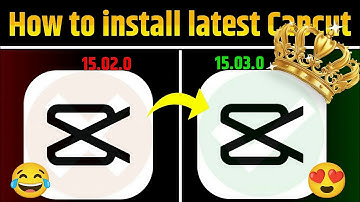 🔥 Capcut latest version kaise download kare | 15.03.0 Capcut | how to install Capcut latest version 