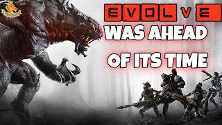 Evolve Was AHEAD of Its Time… And We Weren’t Ready