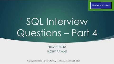 SQL Interview Questions – Part 4 || HAPPY INTERVIEWS
