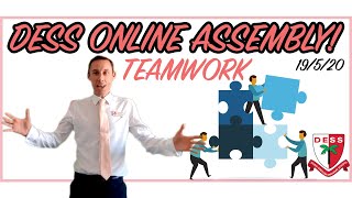 DESS Online Assembly 19/5/2020 - Teamwork