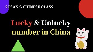 The lucky & unlucky numbers for Chinese people.