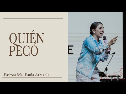 Who Sinned? | Pastor María Paula Arrázola