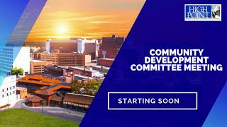 Community Development Committee Meeting | 6-6-23 | 4:00 p.m.