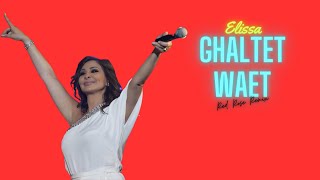 Elissa - Ghaltet Waet (Red Rose Remix) | إليسا - غلطة وقت (ريمكس)