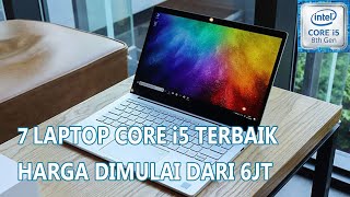 7 LAPTOP CORE I5 TERBAIK GEN 8 INI MULAI 6 JUTAAN