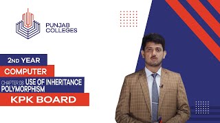 PGC lectures-Inter Part 2-KPK Board-Computer Science-Chapter 8 - Use of Inheritance Polymorphism