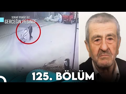 Gerçeğin Peşinde 125. Bölüm