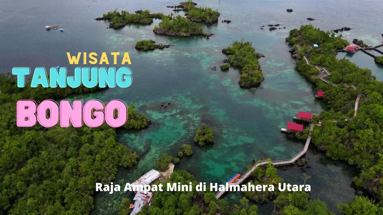 Wisata Tanjung Bongo Galela (Mini Raja Ampat) di Halmahera Utara, Maluku Utara