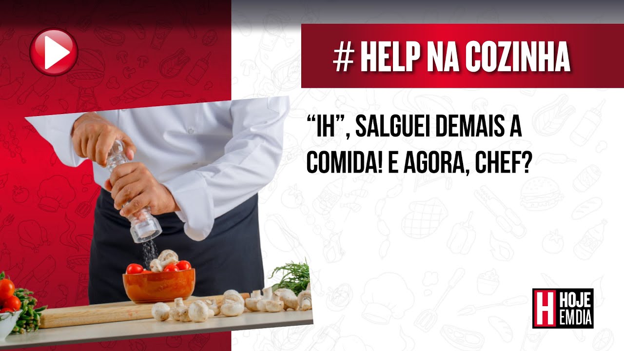 “Ih”, salguei demais a comida, e agora, chef? - YouTube