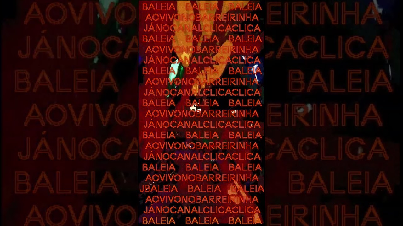 BALEIABALEIABALEIA-VIDEOCOMPLETONOCANAL 