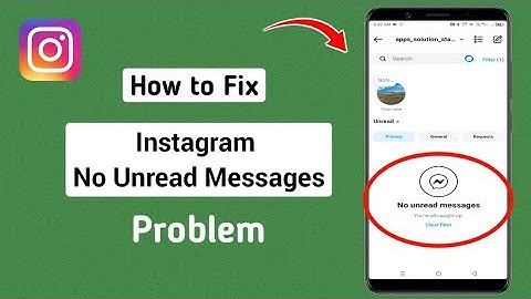 How to Fix Instagram No Unread Messages