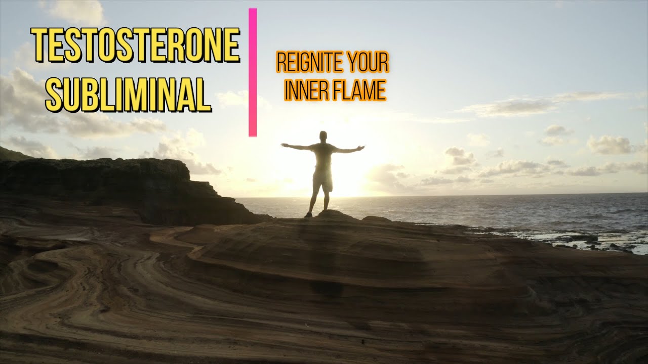 Testosterone Subliminal - Reignite Your Inner Flame