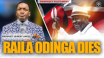 KENYA: RAILA ODINGA DIES | Prophet Uebert Angel
