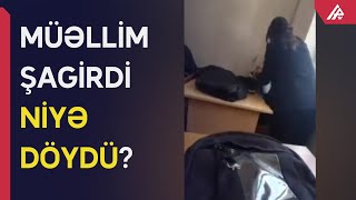 Azərbaycanda müəllim şagirdi belə döydü Resimi