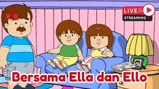 LIVE Streaming  Bersama Ella dan Ello