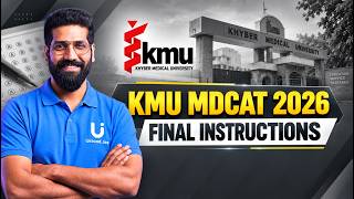 KMU MDCAT 2026 — Final Instructions for Candidates 🩺