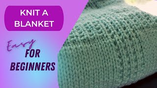 How to Knit a Simple and Easy Baby Blanket! Tutorial & FREE Pattern