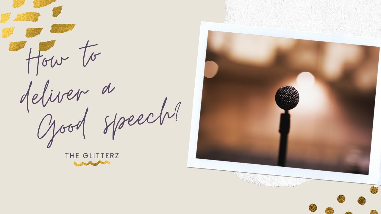How to deliver a good speech?| The Glitterz| - YouTube